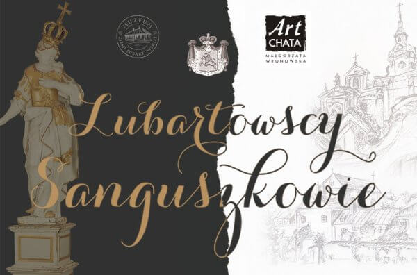 Wystawa Lubartowscy Sanguszkowie